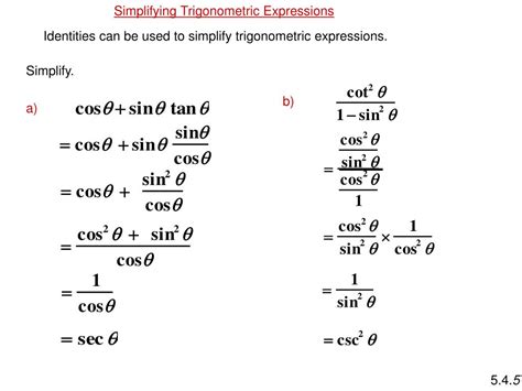 7.1: Simplifying Trigonometric Expressions with Identities.